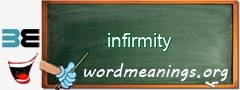 WordMeaning blackboard for infirmity